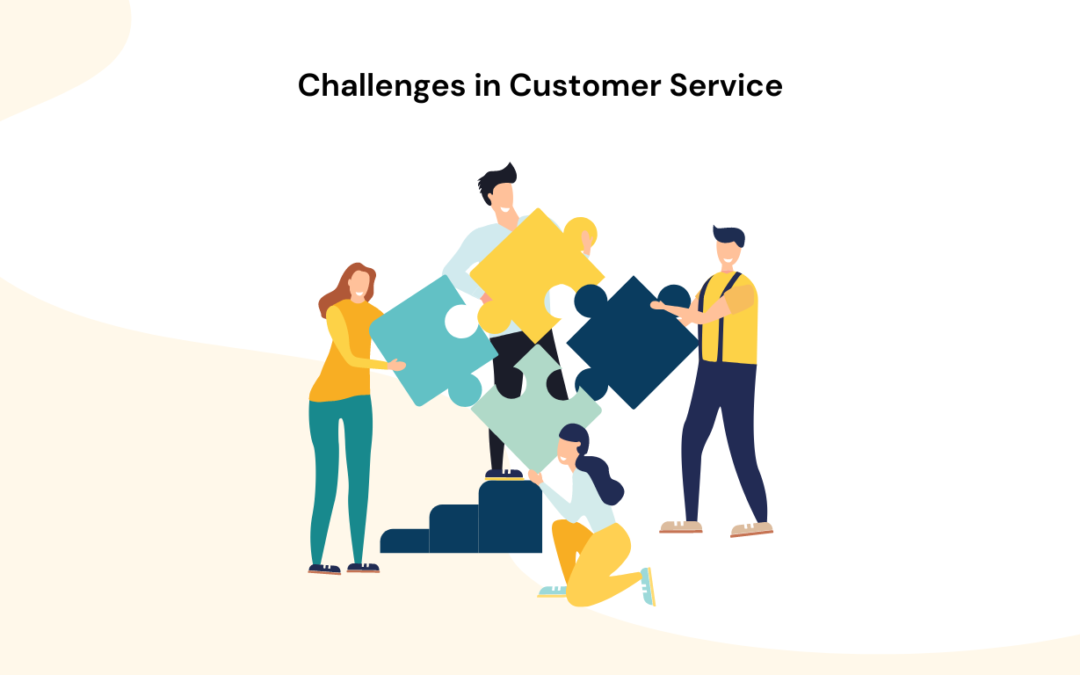 Effective strategies to address and overcome the challenges in customer service